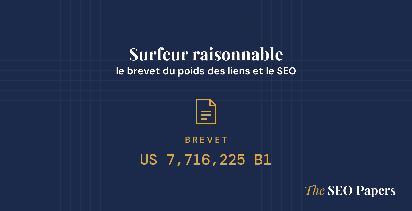 Surfeur raisonnable : le brevet du poids des liens et le SEO, brevet US 7,716,225 B1 Surfeur raisonnable : le brevet du poids des liens et le SEO, brevet US 7,716,225 B1